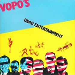 Vopo's : Dead Entertainment